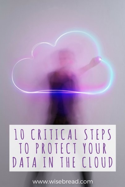 10 Critical Steps to Protect Your Data in the Cloud