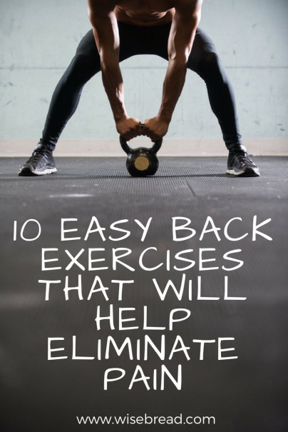 10 Easy Back Exercises That Will Help Eliminate Pain