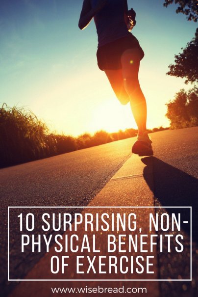 10 Surprising, Non-Physical Benefits of Exercise