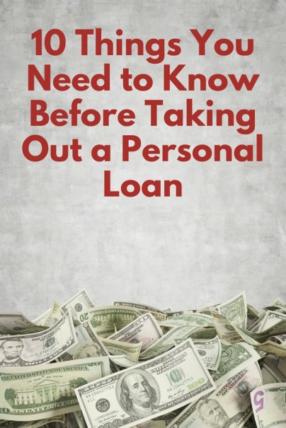 10 Things You Need to Know Before Taking Out a Personal Loan
