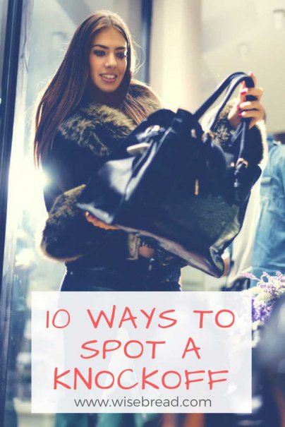 10 Ways to Spot a Knockoff