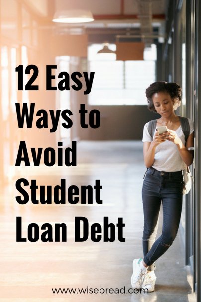 12 Easy Ways to Avoid Student Loan Debt
