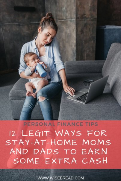 12 Legit Ways for Stay-at-Home Moms and Dads to Earn Some Extra Cash