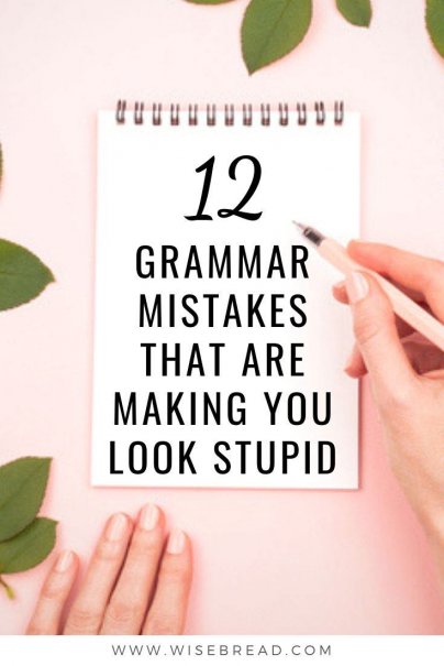 Having bad grammar can be a job killer. So take action today, and fix these 12 more grammar mistakes that are making you look stupid. | #badgrammar #grammar #spelling