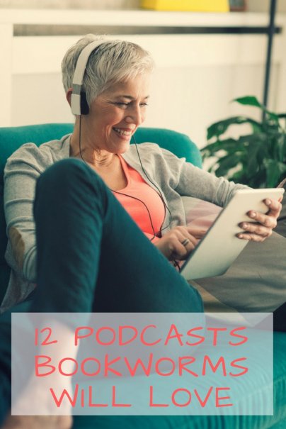 12 Podcasts Bookworms Will Love