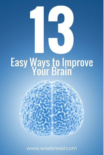 13 Easy Ways to Improve Your Brain