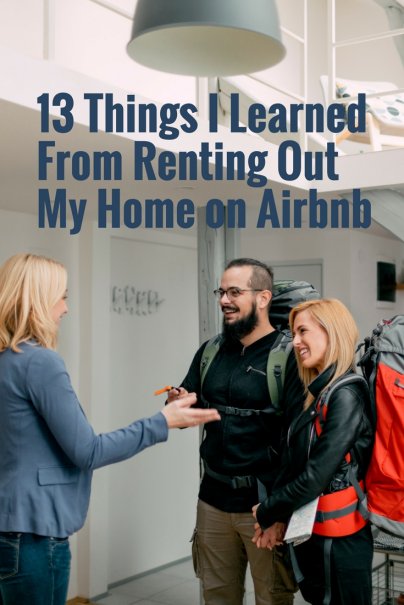 13 Things I Learned From Renting Out My Home on Airbnb