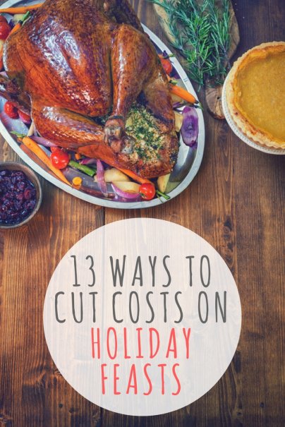 13 Ways to Cut Costs on Holiday Feasts