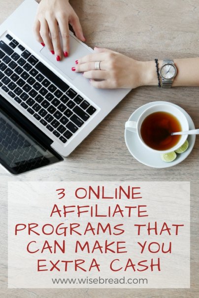 3 Online Affiliate Programs That Can Make You Extra Cash