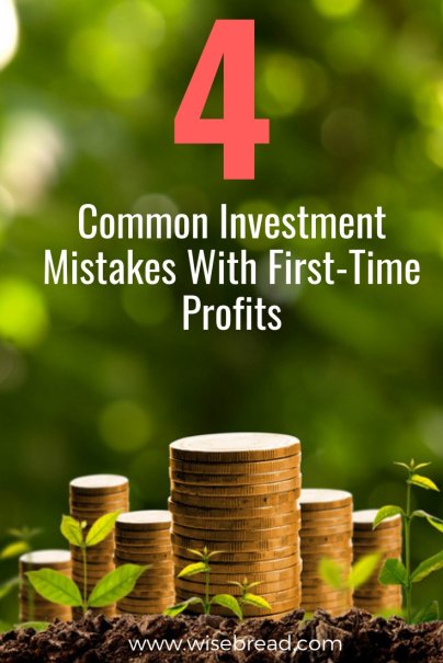 4 Common Investment Mistakes With First-Time Profits