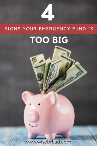 4 Signs Your Emergency Fund Is Too Big