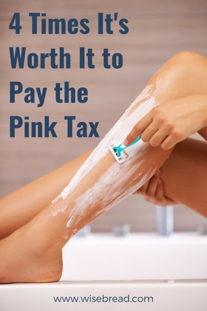4 Times It's Worth It to Pay the Pink Tax