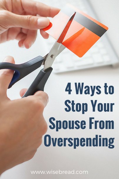 4 Ways to Stop Your Spouse From Overspending