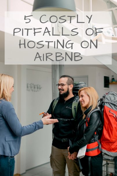 5 Costly Pitfalls of Hosting on Airbnb