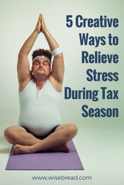 5 Creative Ways to Relieve Stress During Tax Season