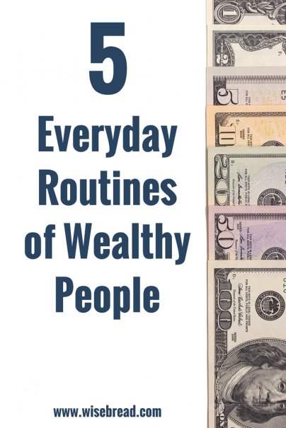 5 Everyday Routines of Wealthy People