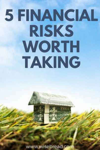 5 Financial Risks Worth Taking