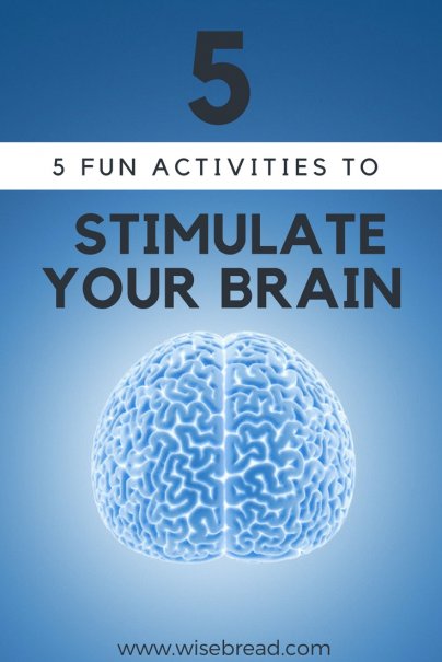 5 Fun Activities to Stimulate Your Brain