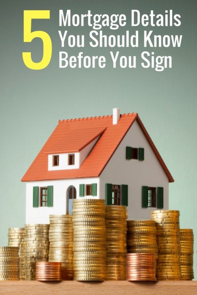 5 Mortgage Details You Should Know Before You Sign