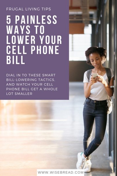 5 Painless Ways to Lower Your Cell Phone Bill