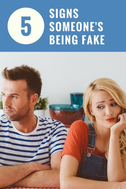5 Signs Someone's Being Fake