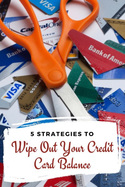 5 Strategies To Wipe Out Your Credit Card Balance