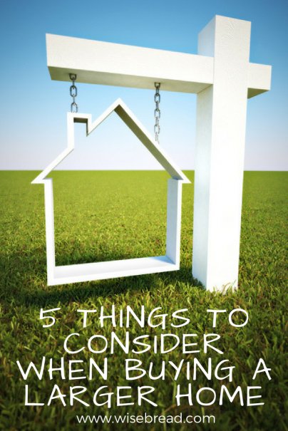 5 Things to Consider When Buying a Larger Home