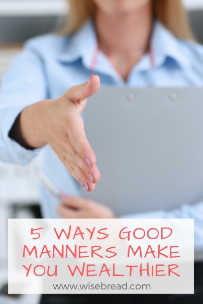 5 Ways Good Manners Make You Wealthier