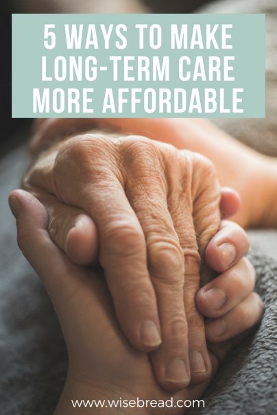 5 Ways to Make Long-Term Care More Affordable