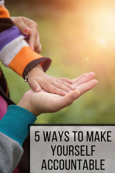 5 Ways to Make Yourself Accountable