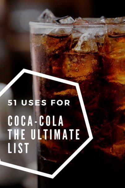 51 Uses for Coca-Cola – the Ultimate List