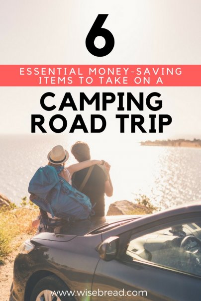 6 Essential Money-Saving Items to Take On a Camping Road Trip