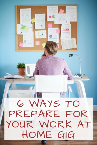 6 Ways to Prepare for Your Work at Home Gig