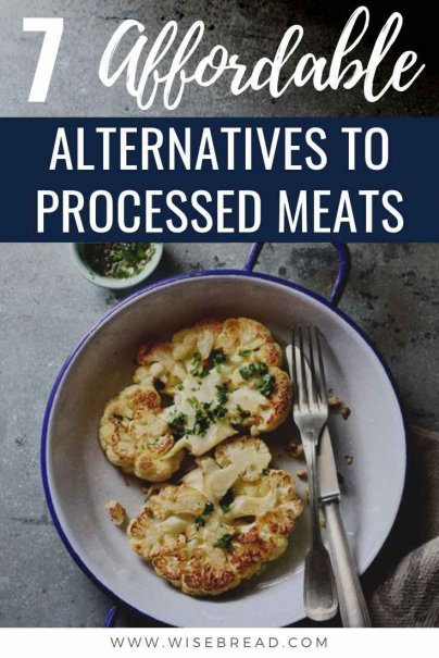 Processed meats aren't great for you, its no secret. That’s why we’ve come up with the list of tasty, affordable alternatives to processed meats. | #vegetarian #meatlessmonday #meatlessrecipes