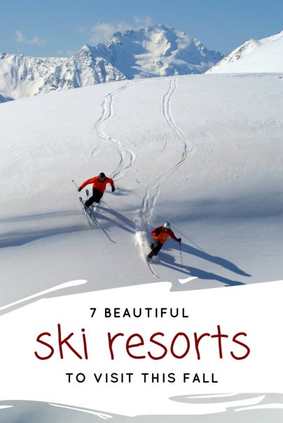 7 Beautiful Ski Resorts to Visit This Fall