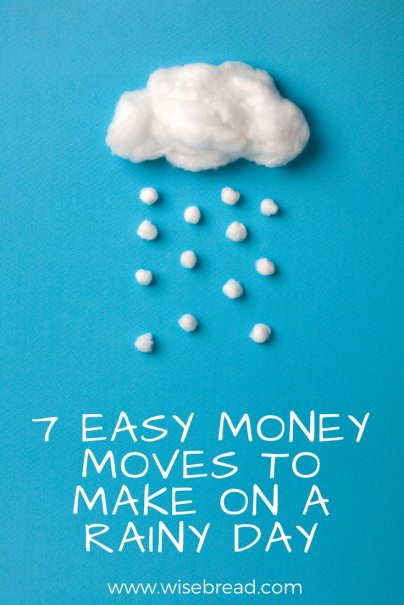7 Easy Money Moves to Make on a Rainy Day