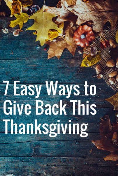 7 Easy Ways to Give Back This Thanksgiving