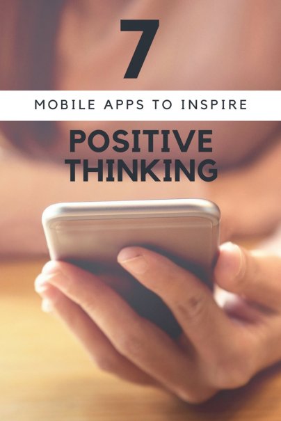 7 Mobile Apps to Inspire Positive Thinking