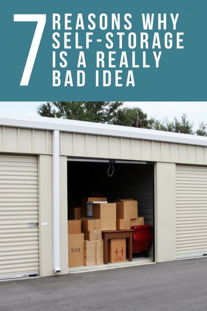 7 Reasons Why Self-Storage Is a Really Bad Idea