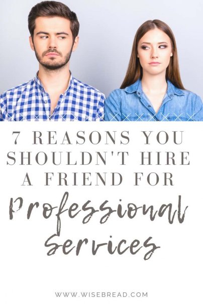 Hiring a friend to work for or with you can turn into a total nightmare. From financial resentment, to criticism, loyalty and more, these are 7 reasons why someone you don't have a personal relationship with is always the best person for the job. | #careeradvice #careertips #millenialtips