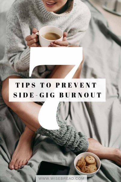 7 Tips to Prevent Side-Gig Burnout