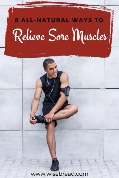 8 All-Natural Ways to Relieve Sore Muscles