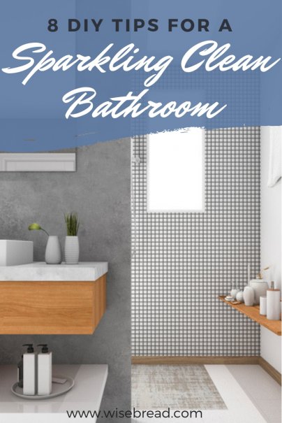 8 DIYs For a Sparkling Clean Bathroom