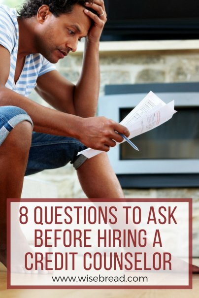 8 Questions to Ask Before Hiring a Credit Counselor