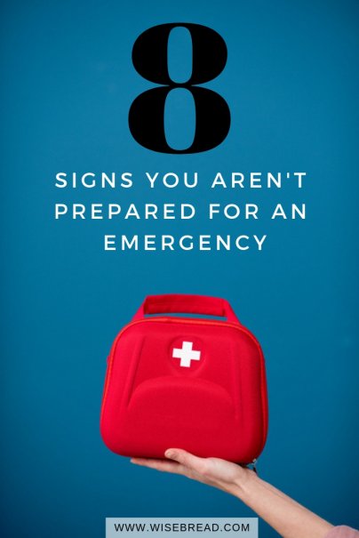 8 Signs You Aren't Prepared for an Emergency