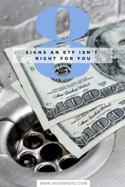 8 Signs an ETF Isn't Right for You