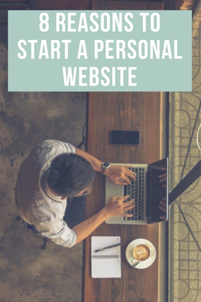 8 Surprising Ways a Personal Website Can Improve Your Life