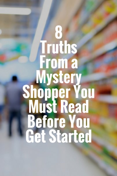 8 Truths From a Mystery Shopper You Must Read Before You Get Started