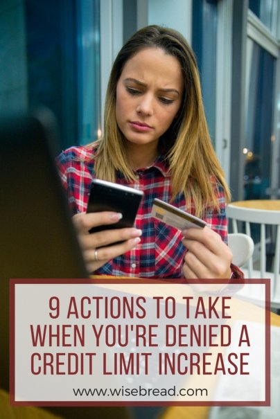 9 Actions to Take When You're Denied a Credit Limit Increase