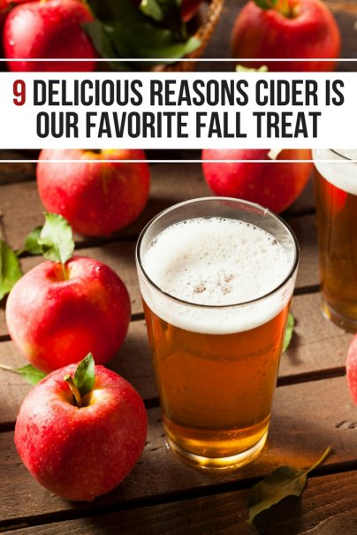 9 Delicious Reasons Cider Is Our Favorite Fall Treat